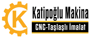 Katipoğlu CNC Talaşlı imalat